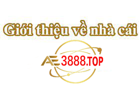 giới thiệu nhà cái ae3888