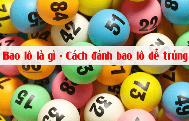 Tìm hiểu cách đánh bao lô đề là gì tại AE3888