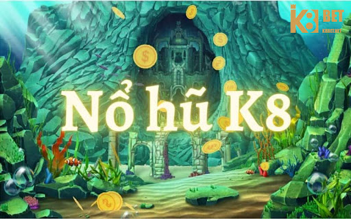 Game nổ hũ K8 là gì?